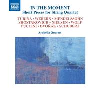 Arabella Quartet In the Moment - Short Pieces for String Quartet (CD) Album