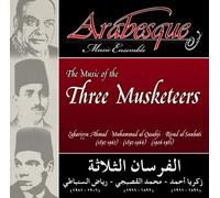Arabesque Music Ensemble - Music of the Three Musketeers