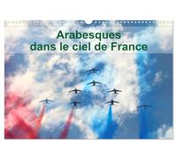 Arabesques dans le ciel de France (Calendrier mural 2026 DIN A3 vertical), CALVENDO calendrier mensuel: La patrouille de France dessine tous les ans des arabesques dans le ciel de France