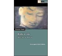 Arabi e noi. Amori gay nel Maghreb