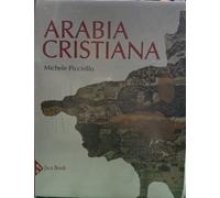 ARABIA CRISTIANA DALLA PROVINCIA IMPERIALE AL PRIMO PERIODO ISLAMICO