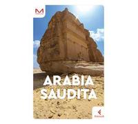 ARABIA SAUDITA GUIDA MORELLINI 2024 - EDWARDS GRACE - Feltrinelli