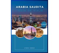 Arabia Saudita Guía de viaje 2026
