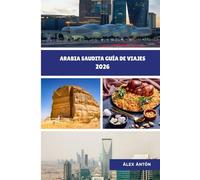 Arabia Saudita Guía de viajes 2026