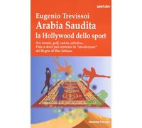 Arabia Saudita. Hollywood dello sport. Sci, tennis, golf, calcio, atletica... Fino a dove può arrivae la «rivoluzione» del Regno di Bin Salman
