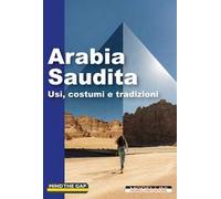 Arabia Saudita. Usi, costumi e tradizioni