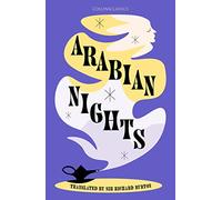 Arabian Nights: A Captivating Journey Through Ancient Folklore And Fables