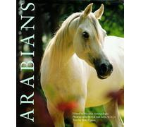 Arabians: The Classic Arabian Horse
