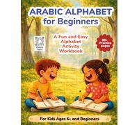 Arabic Alphabet for Beginners: Handwriting Workbook for Kids and Beginners