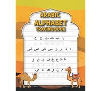 Arabic Alphabet Tracing Book: Arabic Handwriting Practice Paper Workbook for Kids & Adults. Alif Baa Tracing and Practice