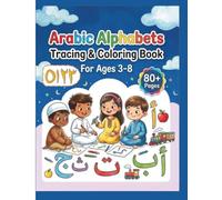 Arabic Alphabet Workbook: Learn Arabic language Numbers & Letter Tracing | Easy handwriting practice and coloring activity for kids and beginners