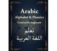 Arabic Alphabet Workbook - Level 2: Advanced Letter Tracing, Reading Practice and New Vocabulary for Kids (Ages 4-8)