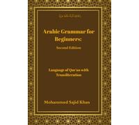 Arabic Grammar for Beginners: Language of Quran with Transliteration