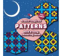 Arabic-Inspired Patterns: Bold & Easy Colouring Book for Teens & Adults