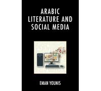 Arabic Literature and Social Media (Copertina rigida)