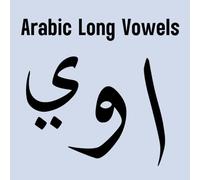 Arabic Long Vowels: Master Arabic Long Vowels - Step-by-Step Workbook for Reading, Writing & Memorization