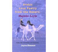 Arabic Love Poetry from the Desert: Majnun Leyla, Arabic Text, Commentary ...