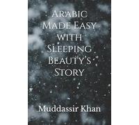 Arabic Made Easy with Sleeping Beauty’s Story: 1