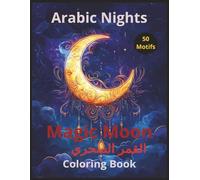 Arabic Nights Magic Moon: Coloring Book