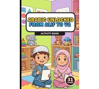 Arabic Unlocked From Alif to Ya
