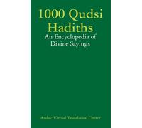 Arabic Virtual Trans 1000 Qudsi Hadiths: An Encyclopedia of D (Copertina rigida)