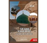 ARABIE SAOUDITE GUIDE DE VOYAGE 2026
