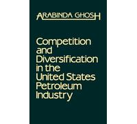 Arabinda Ghosh Competition and Diversification in the United (Copertina rigida)