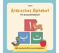 Arabisches Alphabet für grosse Entdecker!
