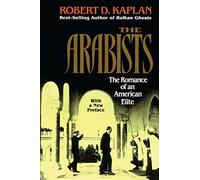 Robert D. Kaplan Arabists (Tascabile)