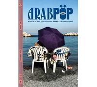 Arabpop. Rivista di arti e letterature arabe contemporanee (2022). Vol. 3: Mare
