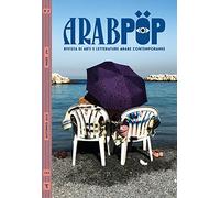 Arabpop. Rivista di arti e letterature arabe contemporanee. Mare (2022) (Vol. 3)