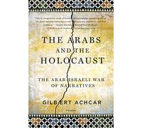 ARABS AND THE HOLOCAUST
