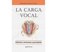 Aracena Christopher Fuentes Christopher Fuentes Arace La Carga vocal (Tascabile)