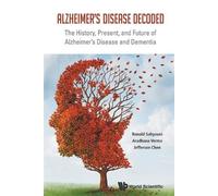 Aradhana Verma Alzheimer's Disease Decoded: The History, Present, A (Tascabile)