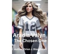 Aradia Valyn: The Chosen One