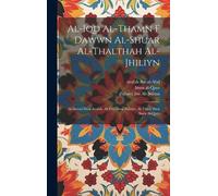arafah ibn al-Abd d. 609 Zuhayr al-Iqd al-thamn f dawwn al- (Copertina rigida)