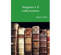 Aragona e il collezionista