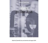 Aragorn Eloff Deleuze and Anarchism (Copertina rigida) Deleuze Connections