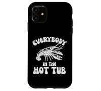 Aragosta Tutti Nella Vasca Idromassaggio Gamberi Donne Ragazze Bambini Custodia per iPhone 11