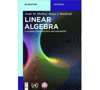 Arak M. Mathai Hans J. Haubold Linear Algebra (Tascabile) De Gruyter Textbook