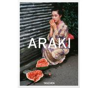 Araki by Araki. Ediz. inglese, francese e tedesca. 40th Anniversa