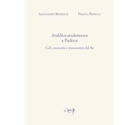 Araldica studentesca a Padova. Cicli, memorie e monumenti del Bo