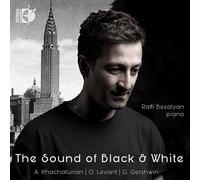 Aram Il'yich Khachaturian Raffi Besalyan: The Sound of Black & White (CD) Album
