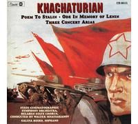 Aram Khachaturi Khachaturian: Poem To Stalin/Ode in Memory Of Lenin/Three C (CD)