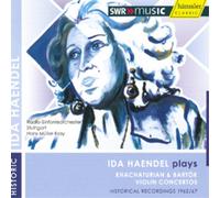 Aram Khachaturian Ida Haendel Plays Khachaturian & Bartok Violin Concertos (CD)