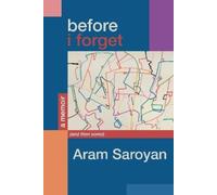 Aram Saroyan Before I Forget (Tascabile)