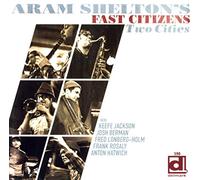 Aram Shelton S Fast - Two Cities