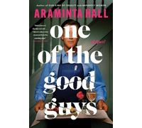 Araminta Hall One of the Good Guys (Copertina rigida)