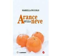 Arance sulla neve e altri racconti