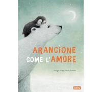 ARANCIONE COME L'AMORE - VOLPE GIORGIO - Sassi
